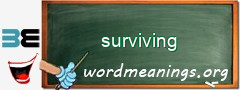 WordMeaning blackboard for surviving